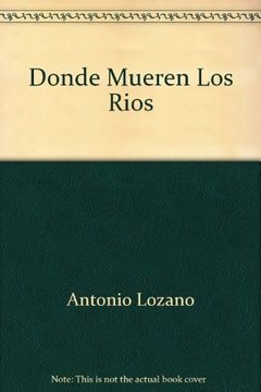 portada Donde mueren los Ríos (in Spanish)
