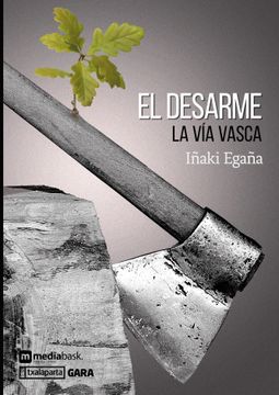 portada El Desarme: La vía Vasca (Orreaga) (in Spanish)