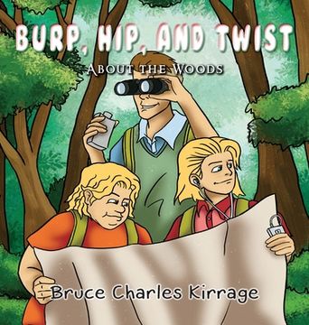 portada Burp, Hip, and Twist: About the Woods (en Inglés)