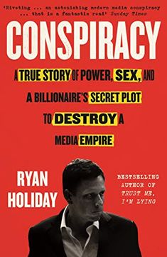 portada Conspiracy: A True Story of Power, Sex, and a Billionaire's Secret Plot to Destroy a Media Empire 