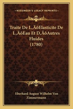 portada Traite De L'Elasticite De L'Eau Et D'Autres Fluides (1780) (en Francés)