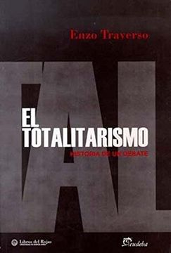 portada El Totalitarismo: Historia de un Debate (in Spanish)
