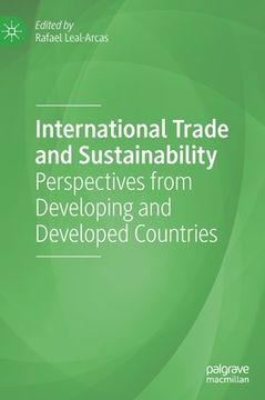 portada International Trade and Sustainability: Perspectives from Developing and Developed Countries (en Inglés)