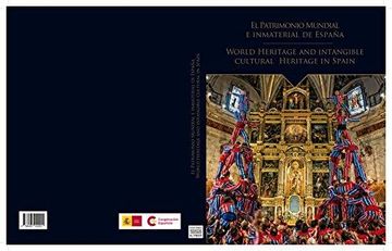 portada El Patrimonio Mundial e Inmaterial de España / World Heritage and Intangible Cul