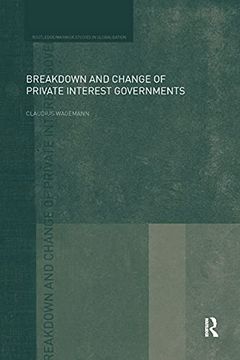 portada Breakdown and Change of Private Interest Governments (en Inglés)