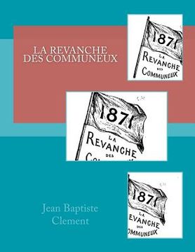 portada La revanche des Communeux (in French)