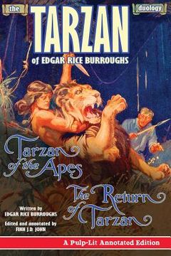 portada The Tarzan Duology of Edgar Rice Burroughs: Tarzan of the Apes and The Return of Tarzan: A Pulp-Lit Annotated Edition (in English)