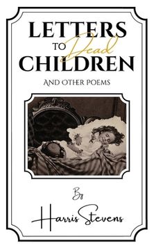 portada Letters to Dead Children: And Other Poems (en Inglés)