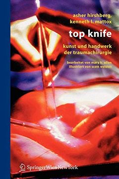 portada Top Knife: Kunst und Handwerk der Trauma-Chirurgie (en Alemán)