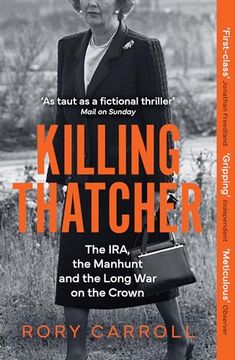 portada Killing Thatcher: The Ira, the Manhunt and the Long war on the Crown