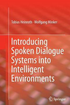 portada Introducing Spoken Dialogue Systems Into Intelligent Environments (en Inglés)