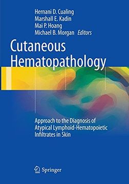 portada Cutaneous Hematopathology: Approach to the Diagnosis of Atypical Lymphoid-Hematopoietic Infiltrates in Skin (en Inglés)