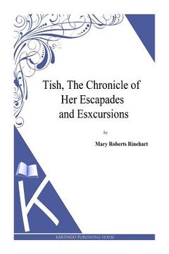 portada Tish, The Chronicle of Her Escapades and Esxcursions (en Inglés)