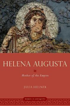 portada Helena Augusta: Mother of the Empire (Women in Antiquity) (in English)