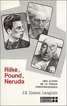 portada Rilke, Pound, Neruda. Tres Claves de la Poesía Contemporánea
