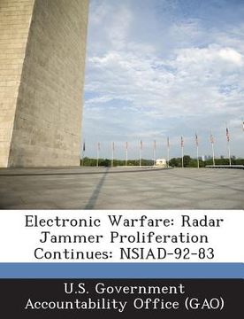 portada Electronic Warfare: Radar Jammer Proliferation Continues: Nsiad-92-83 (en Inglés)
