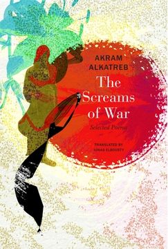 portada The Screams of War: Selected Poems