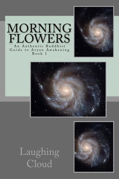 portada Morning Flowers: An Authentic Buddhist Guide to Aryan Awakening (en Inglés)