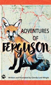 portada Adventures of Ferguson, The Little Red Fox: The Little Red Fox (en Inglés)
