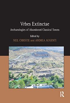portada Vrbes Extinctae: Archaeologies of Abandoned Classical Towns (en Inglés)