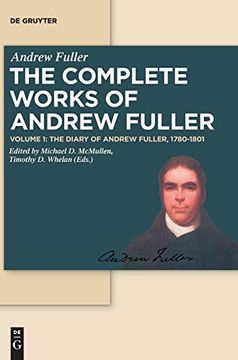 portada The Diary of Andrew Fuller, 1780-1801 (The Complete Works of Andrew Fuller) 