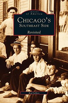portada Chicago's Southeast Side Revisited (en Inglés)