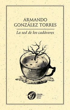 portada La sed de los Cadáveres (Colección la Furia del Pez) (Spanish Edition)