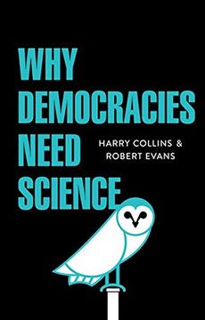 portada Why Democracies Need Science (en Inglés)