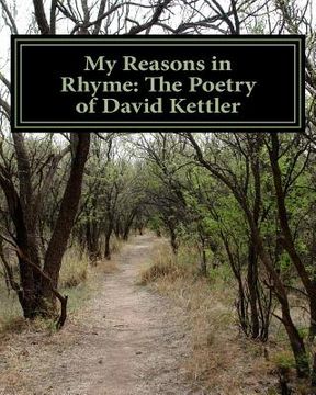 portada My Reasons in Rhyme: The Poetry of David Kettler (en Inglés)