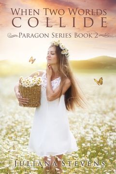 portada When Two Worlds Collide (Paragon Series Book 2) (in English)