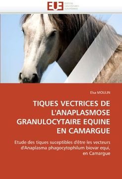 portada Tiques Vectrices de L'Anaplasmose Granulocytaire Equine En Camargue