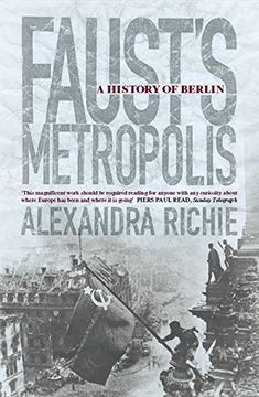 portada Faust’S Metropolis: A History of Berlin (en Inglés)