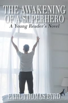 portada The Awakening of a Superhero: A Young Reader's Novel