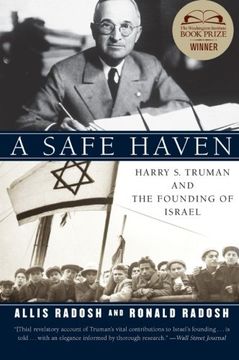 portada A Safe Haven: Harry s. Truman and the Founding of Israel (en Inglés)