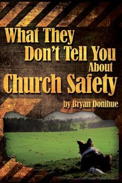 portada What They Don't Tell You About Church Safety (en Inglés)