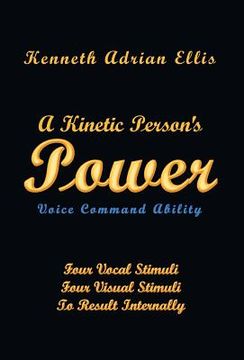 portada A Kinetic Person's Power: Voice Command Ability (en Inglés)