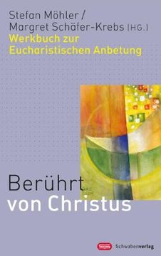 portada Berührt von Christus: Werkbuch zur Eucharistischen Anbetung (in German)