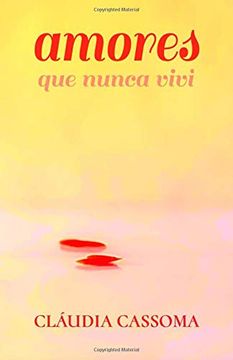 portada Amores que Nunca Vivi (en Portugués)