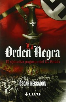 portada La Orden Negra. El Ejército Pagano del iii Reich (in Spanish)