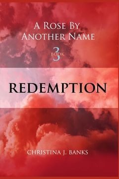 portada A Rose by Another Name: Redemption (in English)