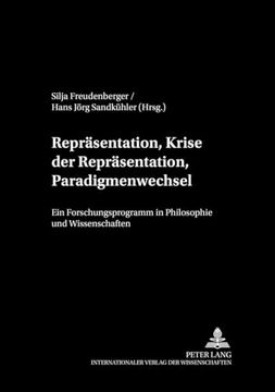 portada Repräsentation, Krise der Repräsentation, Paradigmenwechsel: Ein Forschungsprogramm in Philosophie und Wissenschaften (en Alemán)