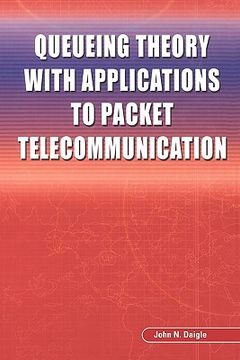 portada queueing theory with applications to packet telecommunication (en Inglés)