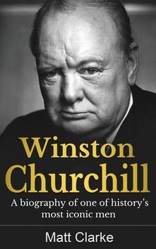 portada Winston Churchill: A Biography of one of history's most iconic men (in English)