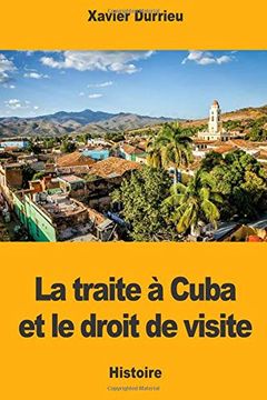 portada La Traite à Cuba et le Droit de Visite 