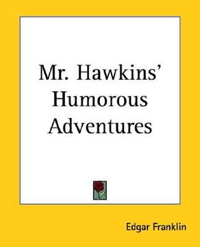 portada mr. hawkins' humorous adventures (en Inglés)