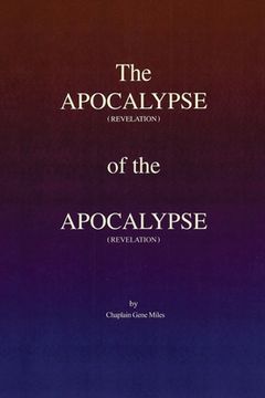 portada The Apocalypse (revelation) of the Apocalypse (revelation) (en Inglés)
