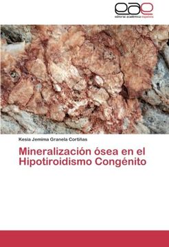 portada Mineralizacion Osea en el Hipotiroidismo Congenito (in Spanish)