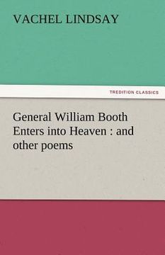 portada general william booth enters into heaven: and other poems