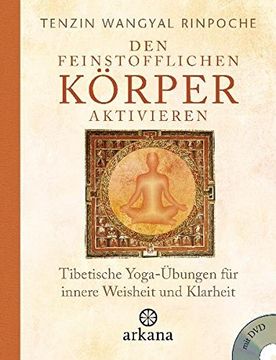 portada Den Feinstofflichen Körper Aktivieren: Tibetische Yoga-Übungen für Innere Weisheit und Klarheit - mit dvd (in German)