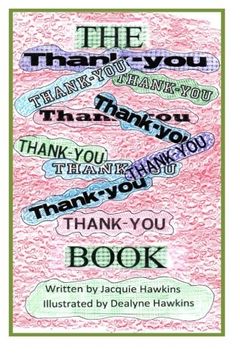 portada The Thank-You Book: The Thank-You Book Is a Children's A-B-C Picture Book with Things Kids Can Be Thankful For, Each Page with Things Star
